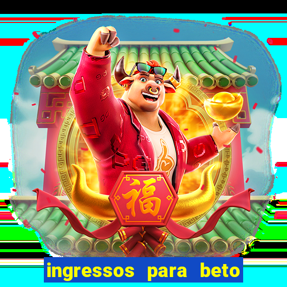 ingressos para beto carrero world